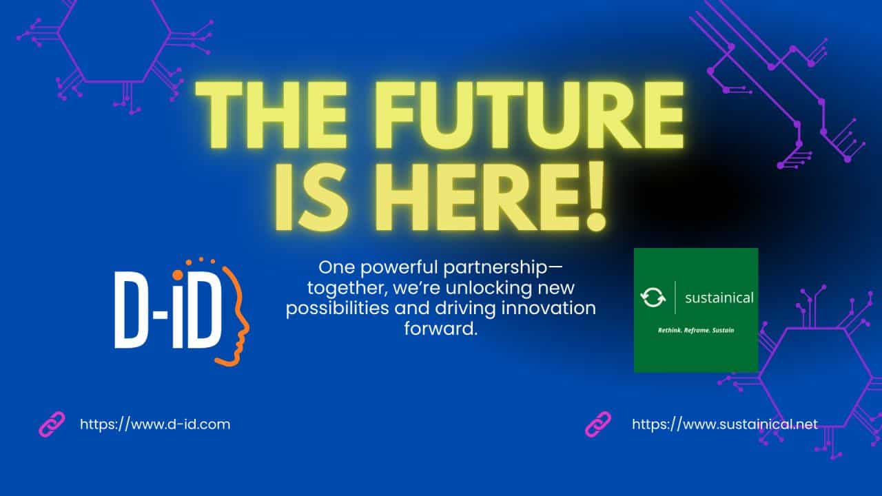 The future is here with a partnership between D-ID and sustainical
